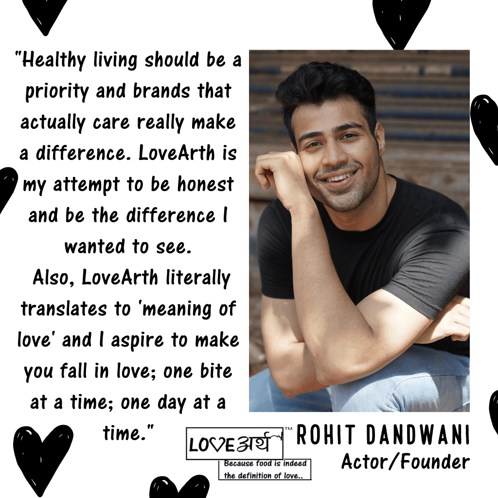 Rohit Dandwani- Actor/ Founder LoveArth